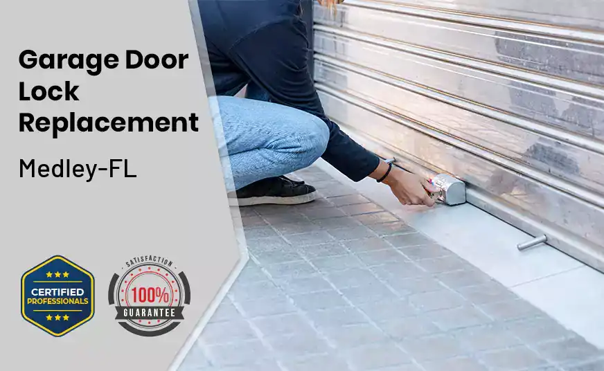 Garage Door Lock Replacement Medley-FL 