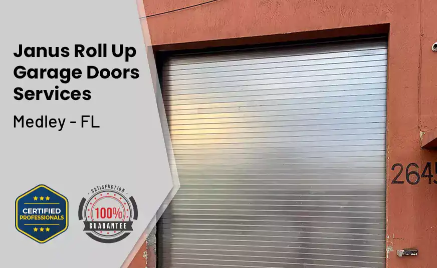 Janus Roll Up Garage Doors Medley - FL 